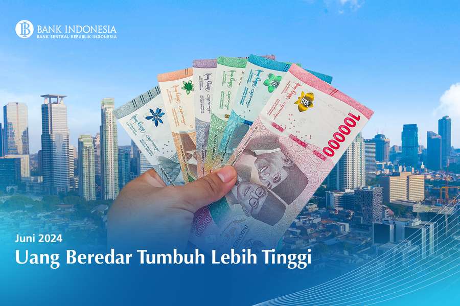 Tumbuh 7,8%, Uang Beredar Juni 2024 Mencapai Rp9.026,2 Triliun