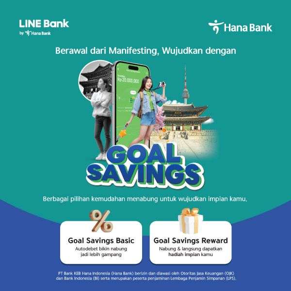 Raih Impian Finansial dengan Goal Savings Hana Bank, Bunga Hingga 5%